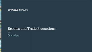 NetSuite Rebates and Trade Promotions [upl. by Magee]