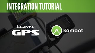 Lezyne GPS  Komoot Integration Tutorial Video [upl. by Drofnelg805]