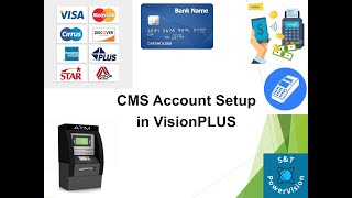 CMS Account Setup  Account Boarding  VisionPLUS [upl. by Arda168]