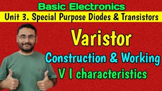 Varistor VDR Construction amp Working Special Purpose Diode Basic Electronics  BEBTech 1st year [upl. by Micki]