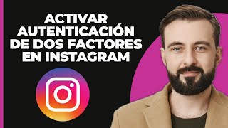 Cómo Activar la Autenticación de 2 Factores en Instagram 2024 [upl. by Emearg]