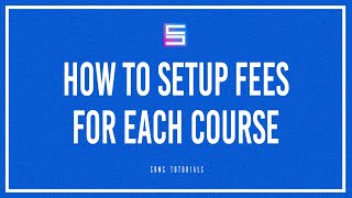 How to Setup Fees for Each Course [upl. by Cord227]