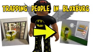 TRAPPING PEOPLE IN BLOXBURG… THEY FELL FOR IT [upl. by Jola]