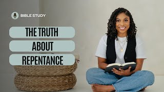 The Truth About Repentance [upl. by Eliott930]