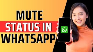 How to mute status in whatsapp  Full Guide 2023 [upl. by Johnnie]