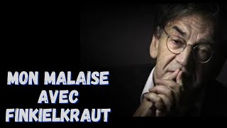 Mon malaise avec Finkielkraut [upl. by Martell]