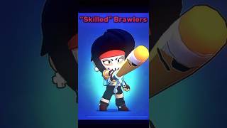 Skilled Brawlers 😎 brawl brawler brawlstar brawlstarsgame brawlstarsmeme [upl. by Nuahsyt581]