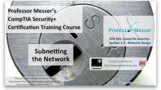 Subnetting the Network  CompTIA Security SY0301 13 [upl. by Willett]