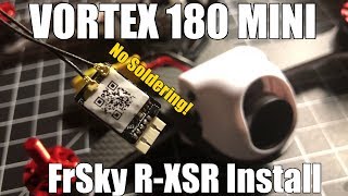 Immersion RC Vortex 180 FrSky RXSR Receiver Installation No Soldering [upl. by Ahsinawt]