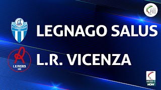 Legnago Salus  Vicenza 10  Gli Highlights [upl. by Lenssen840]