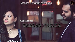 YADAAN TERIYA  ALI HASSAN  LATEST ROMANTIC SONG 2018  MALWA RECORDS [upl. by Iggep]