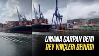 Kocaelide Limana Çarpan Gemi Vinçleri Devirdi [upl. by Htebzile273]