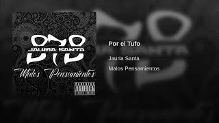 Jauria Santa  Por El Tufo [upl. by Sievert]