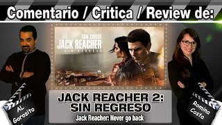 JACK REACHER 2 SIN REGRESO  Never go back  comentario  review  reseña  critica de la película [upl. by Aiceila976]