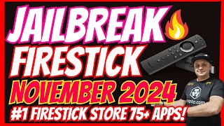 JAILBREAK FIRESTICK NOVEMBER 2024  1 STORE WITH OVER 75 PREMIUM APPS [upl. by Allerym73]