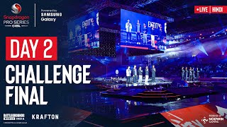 Hindi Snapdragon Pro Series  Challenge Final Day 2  Only 1 Can Emerge As Champion [upl. by Kaylee582]