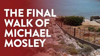 Dr Michael Mosleys final walk before death on Greek island [upl. by Michiko]