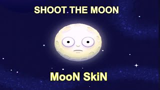 Shoot the Moon Moon Skin Level Classic Mode [upl. by Leonanie]