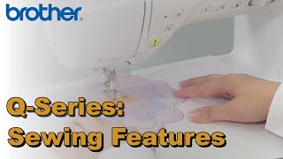 Sewing Features on HighEnd Models  Brother QSeries Feature Showcase [upl. by Bez]