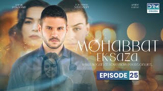 Turkish Drama in Urdu  Never Let Go Episode 25  Mohabbat Ek Saza  UA1O [upl. by Tymon623]