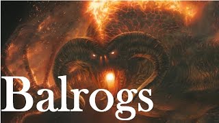 Balrogs  Demons of the Ancient world [upl. by Naesal]