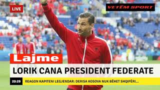 Lorik Cana president i Federatës së Futbollit Reagon kapiteni legjendar [upl. by Llatsyrc]