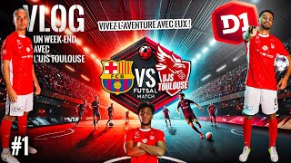 FC BARCELONE vs UJS TOULOUSE en Futsal  Vlog Immersif [upl. by Brande]