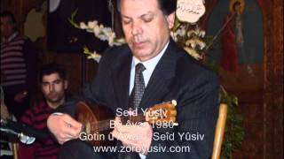 Seîd Yûsiv  Bû êvar 1980  سعيد يوسف [upl. by Ahsienaj]