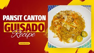 PANSIT CANTON GUISADO RECIPE [upl. by Iel]