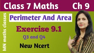 Class 7 Maths Ex91  New Ncert Maths 7 Ex91Q3 amp Q4  Chapter 9 Perimeter And Area [upl. by Sirrad104]