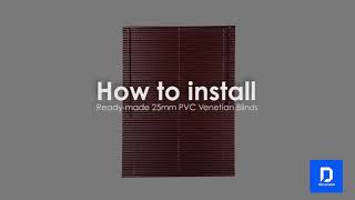 How to install Ready Made 25mm PVC Venetian Blinds [upl. by Weibel]