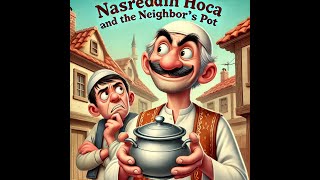 B1 ENGLİSH LİSTENİNG PRACTICE Nasreddin Hoca and the Neighbor’s PotENGLİSH SPEAKİNG STORIES [upl. by Ellennoj939]