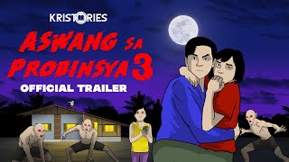 ASWANG SA PROBINSYA 3 OFFICIAL TRAILER [upl. by Marty770]