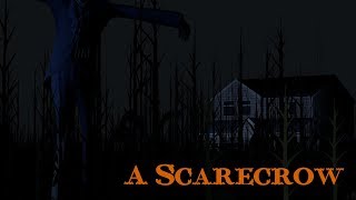 A Scarecrow SFM Creepypasta [upl. by Rosaline]