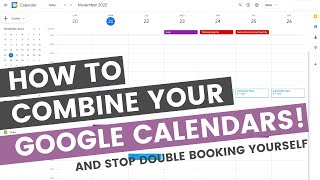 How to combine all your google calendars and stop double booking your day [upl. by Lerrad]