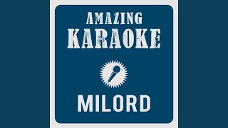 Milord Karaoke Version Originally Performed By Edith Piaf [upl. by Hedvig]