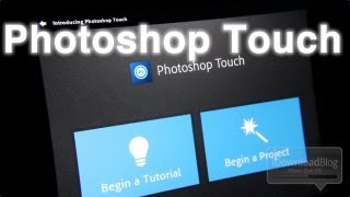 Photoshop Touch PSTouch Video Walkthrough [upl. by Telfer]