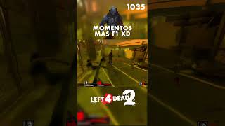 Momentos más f1 XD left4dead2 l4d2clips f1 left4dead2memes tiktok xd games l4d2versus l4d [upl. by Irwinn]