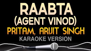 Raabta Karaoke with Lyrics Agent Vinod Arijit Singh amp Pritam  Sing Tunes [upl. by Aima]