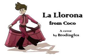 La LloronaCoco Cover [upl. by Oflodor]