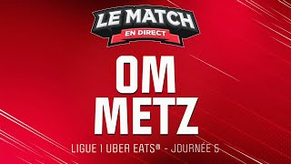 🔴 Le Match en direct  Marseille 1  1 Metz  OM  FCM Football [upl. by Niuqaoj]