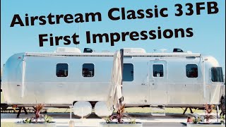 Airstream 2022 Classic 33FB Travel Trailer First Impressions [upl. by Ado]