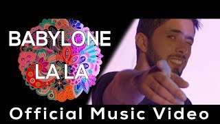 BABYLONE  LA LA بابيلون  لا لا Official Music Video [upl. by Hedaza]