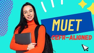 What is MUET CEFRAligned  Introduction [upl. by Ozzie667]