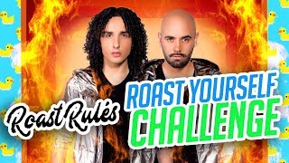 ROAST YOURSELF CHALLENGE · LOS RULES [upl. by Suidualc]