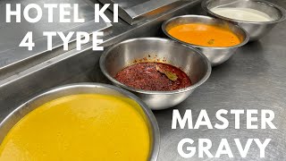 Hotel Ki 4 Type Master Gravy  Chop Masala White Gravy Yellow Gravy Tomato Gravy In One Video [upl. by Eibbor]