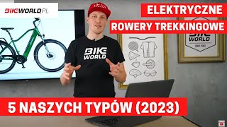 Elektryczny rower trekkingowy  jaki wybrać 5 ciekawych modeli na 2023 rok [upl. by Bidle]