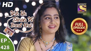 Yeh Un Dinon Ki Baat Hai  ये उन दिनों की बात है  Ep 428  13th May 2019 [upl. by Aicenra142]