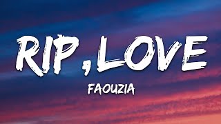 Faouzia  RIP Love Lyrics [upl. by Selene]