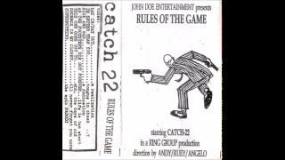 Catch 22  Rules of The Game FULL DEMOTAPE [upl. by Ahsienor]